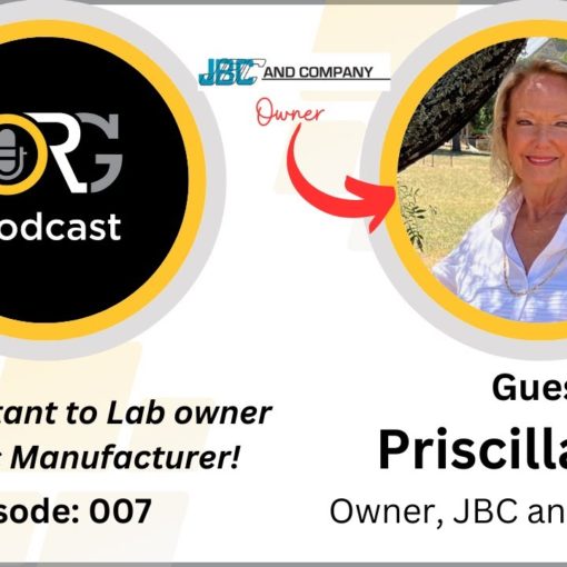 Eps 007 "From Assistant to Lab to Manufacturer" Guest: Priscilla Mier of JBC and Company