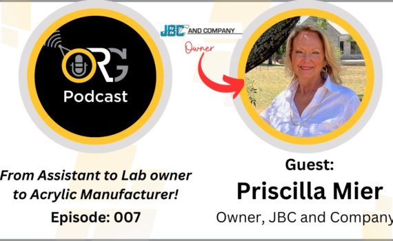 Eps 007 "From Assistant to Lab to Manufacturer" Guest: Priscilla Mier of JBC and Company